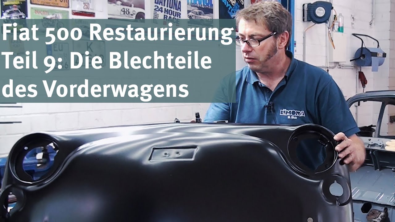 Restaurierung Fiat 500 Teil 9: Die Blechteile des Vorderwagens