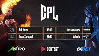 NITRO CPL DOTA 2 | Full House - Osh Comeback | Team Slowpock - Valhalla | Day 4