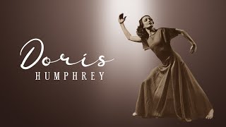 Doris Humphrey, Modern Dance Pioneer