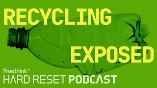 The recycling industry is not what you think. Here’s how we fix it | Hard Reset Podcast Episode #13 by Freethink 6,669 views 12 days ago 39 minutes