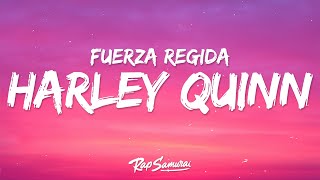 Fuerza Regida, Marshmello - HARLEY QUINN (Letra / Lyrics)