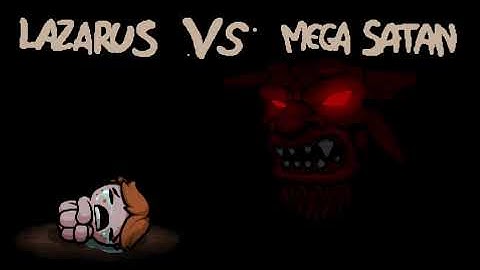 Too Easy- Lazarus vs Mega Satan