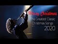 The Greatest Holiday Christmas Classics Songs 2020