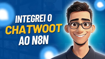 Como integrar o CHATWOOT ao N8N - Monitorando eventos do Multi Atendimento - 2024 | Autotic