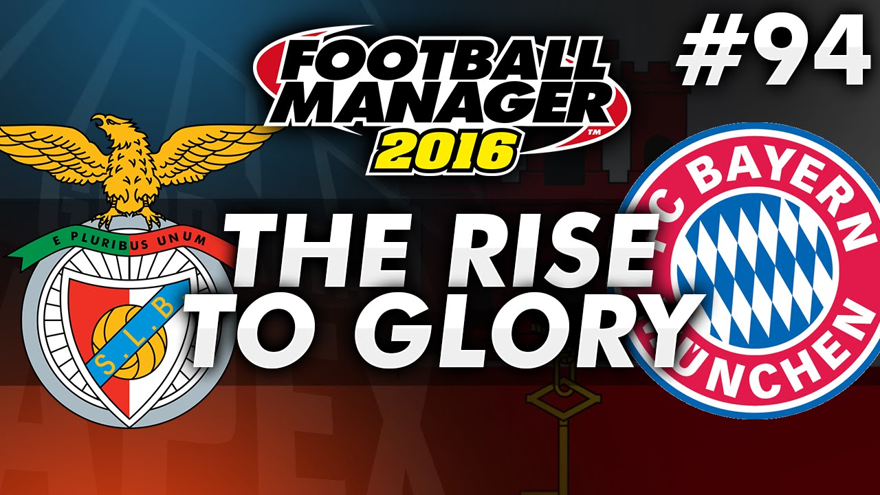 The Rise To Glory Episode 94 Massive Matches Football Manager 2016
