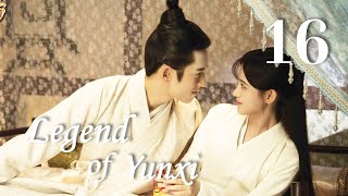 [ENG SUB] Legend of Yunxi 16（Ju Jingyi,Zhang Zhehan,Mi Re）