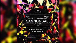 Raver Dome vs Cannonball vs Everybody Clap vs The Final Countdown (Dimitri Vegas & Like Mike Mashup) Resimi