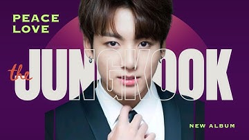 🎵 Jungkook (BTS) – Peace Love | A Heartfelt Anthem for Hope and Humanity 🎵