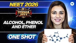 Alcohol Phenol and Ether | NEET 2026 | Anushka Maam
