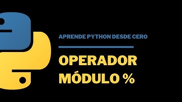 4.1.2 Operador módulo en Python (%) | Aprende Python desde 0