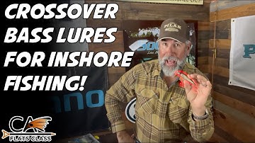Crossover Bass Lures For Inshore Fishing! | Flats Class YouTube