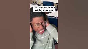 Thumbnail of That one kid on the last day of school: