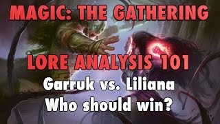 MTG LORE - An Analysis of Liliana vs. Garruk Storyline. Who should win? Magic: The Gathering