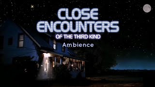 Close Encounters Of The Third Kind Ambience for Sleeping, UFO watching,  Star Gazing | 5 hours