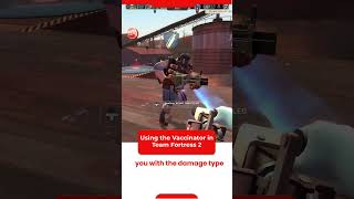 using the vaccinator in team fortress 2