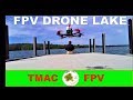 FPV DRONE LAKE