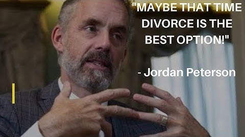 THE PROBLEM WITH GETTING DIVORCED | Jordan Peterson |