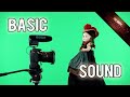 BASICS OF SOUND and AUDIO - Everything You Need To Know