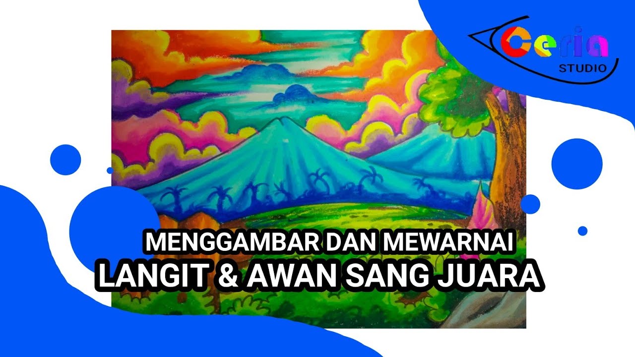 MENGGAMBAR DAN MEWARNAI LANGIT DAN AWAN SANG JUARA MENGGUNAKAN CRAYON GRASP || CERIA STUDI