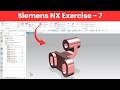 Siemens NX Exercise 7 | 3D Modeling Tutorial (Step by Step)