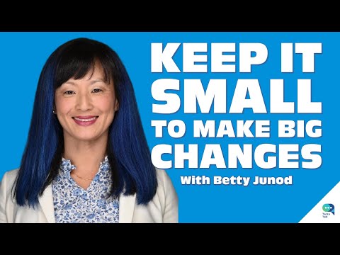 Keep it small to make big changes, with Betty Junod - Tanzu Talk