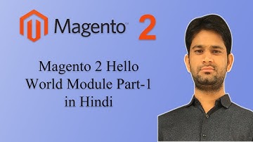Magento 2 How to create Hello world module part 1 in Hindi language