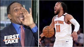 FIRST TAKE | Knicks are the best Team in the East! - Stephen A. HYPING Jalen Brunson 47 Pts perform