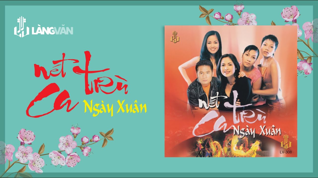 Nét Ca Trù Ngày Xuân (Album) | Nhạc Xuân Xưa Bất Hủ | Official Làng Văn (Radio) auf YouTube ansehen Nét Ca Trù Ngày Xuân (Album) | Nhạc Xuân Xưa Bất Hủ | Official Làng Văn (Radio) auf YouTube ansehen