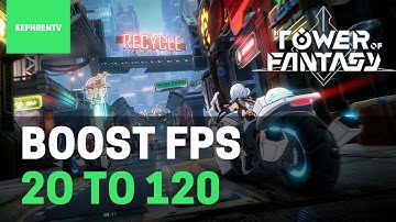 Tower of Fantasy - How to BOOST FPS and Increase Performance on any PC