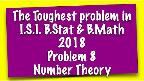 Indian Statistical Institute, ISI BStat/BMath 2018 Solution & Discussion: Problem 8