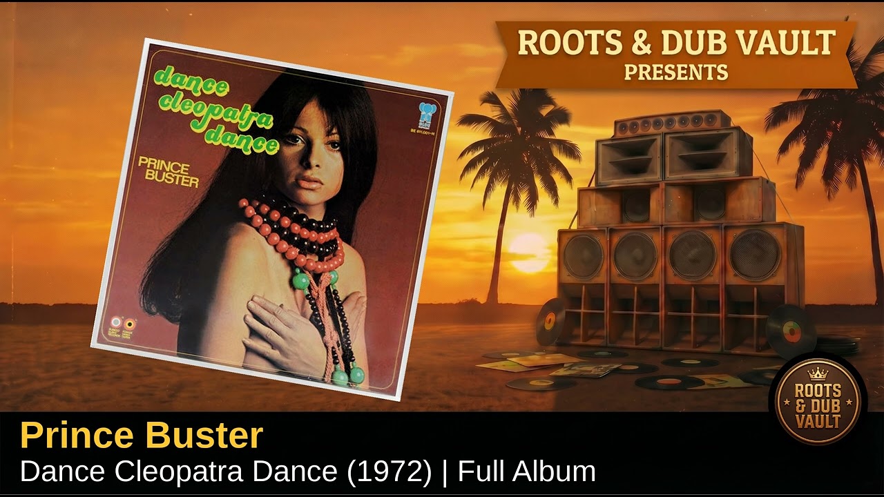 Prince Buster — Dance Cleopatra Dance (1972) | Full Album | Roots