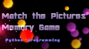 Make matching picture game using python programming  language.