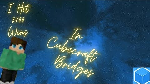 I Hit 3800 Wins In Cubecraft Bridges