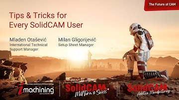 SCW23-Day 2 - Tips & Tricks for Every SolidCAM User