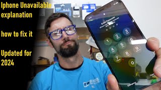 Iphone Unavailable, explanation and how to fix it (Updated 2024)