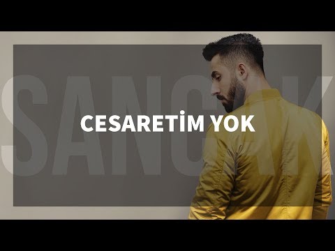 Sancak - Cesaretim Yok