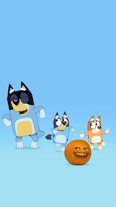 Bluey Theme Song   Annoying Orange