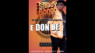 Steady Bongo  E Don Be  
