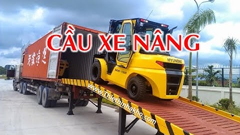 Cầu xe nâng - Cầu lên container - Container Loading Ramps - Yard Ramps