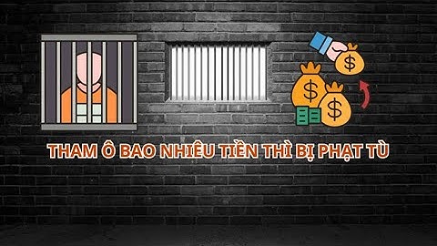 Tham ô bao nhiêu thì bị truy tố năm 2024