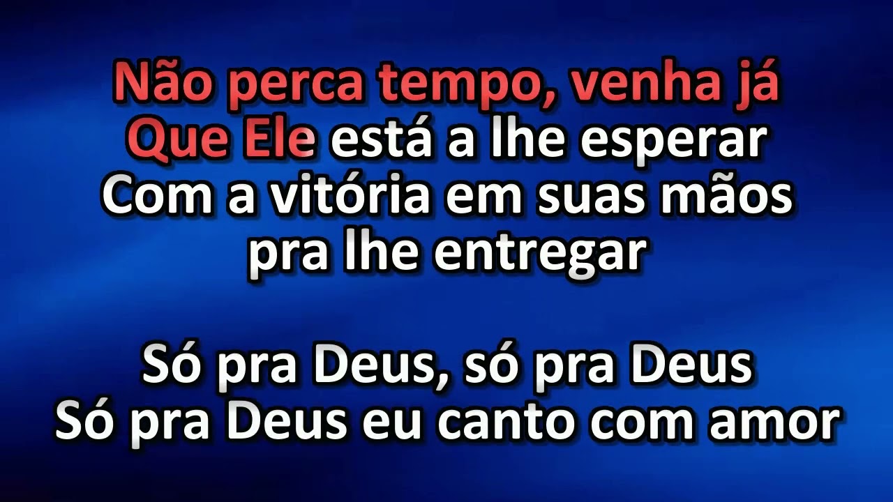 Só Pra Deus Eu Canto Com Amor - Legendado Cantado