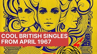 Psychedelic Times | Cool British singles from April 1967