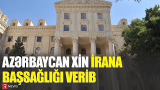 Azərbaycan XİN İrana başsağlığı verib - RTV