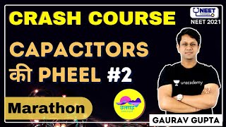 उत्साह : Capacitors की PHEEL#2 | NEET Toppers | Gaurav Gupta