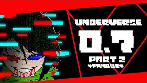 Underverse 0.7 Part 2 - Fatal Error vs Ink & Cross - FanDub