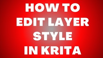 Hoe u de laagstijl in Krita bewerkt – Schaduwen, gloeien en effecten toepassen