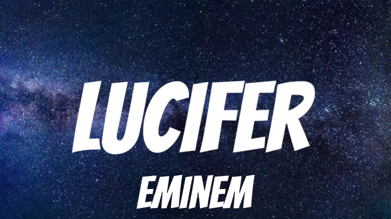 Lucifer Letra Eminem - Lucifer ( Lyrics ) - YouTube