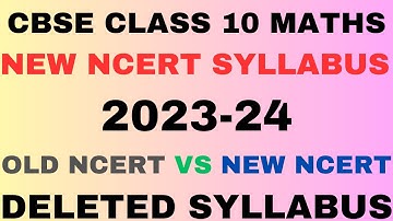 CBSE CLASS 10 MATHS NEW NCERT SYLLABUS 2023-24 l Deleted Syllabus Old Ncert l Class 10th Pattern