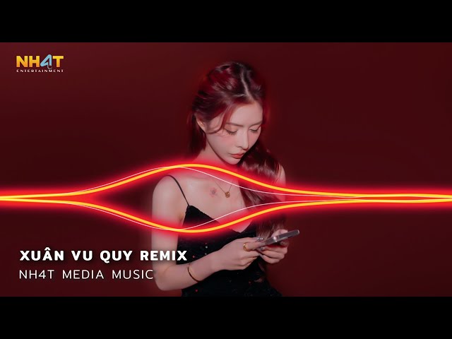 Xuân Vu Quy  Remix, Xuân Viral, Xuân Cho Anh Remix - Nhạc Xuân Remix Vinahouse Hot TikTok 2024 class=