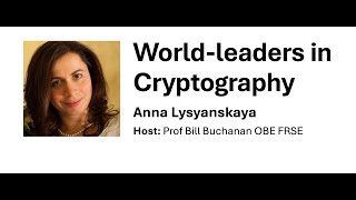 World-leaders in Cryptography: Anna Lysyanskaya